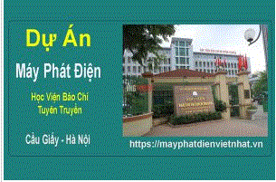 Học viện báo chí tuyên truyền - Máy Phát Điện Việt Nhật - Công Ty Cổ Phần Máy Phát Điện Việt Nhật